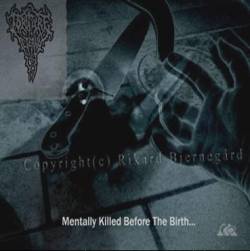 Torture Eternal : Mentally Killed Before the Birth